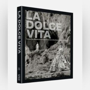 La Dolce Vita Book: Inside the World of Dolce&Gabbana's Alta Moda Fashion Shows